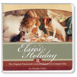 Elsie's Holiday- Audio Book, Vol II (CD)
