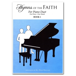 Hymns of the Faith Piano Duet Book 1