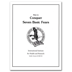 How to Conquer Seven Basic Fears