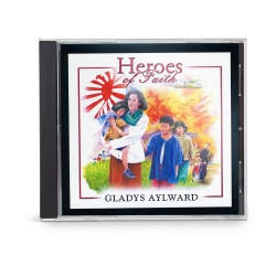 Heroes of Faith: Gladys Aylward Audiobook