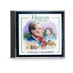 Heroes of Faith: Oswald Chambers Audiobook