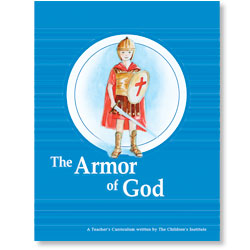 The Armor of God (Teacher's Curriculum)