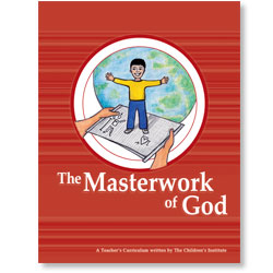 The Masterwork of God (Teacher's Curriculum)