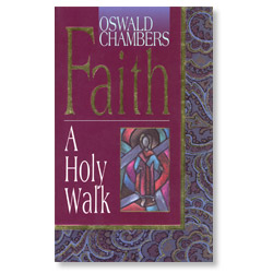 Faith: A Holy Walk