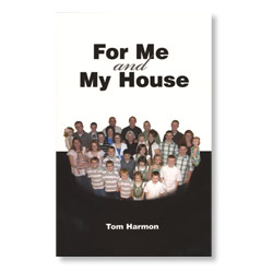 For Me and My House