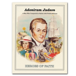Heroes of Faith - Adoniram Judson