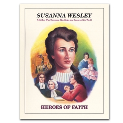 Heroes of Faith - Susanna Wesley