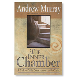 The Inner Chamber: A Call to Daily Communion with Christ