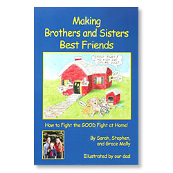 Making Brothers and Sisters Best Friends