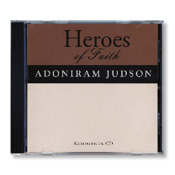 Heroes of Faith: Adoniram Judson Audiobook (CD) & Booklet