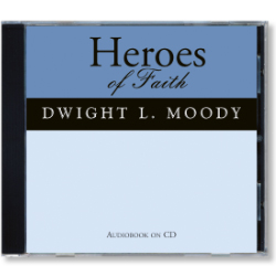 Heroes of Faith: D. L. Moody Audiobook (CD) & Booklet
