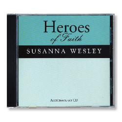 Heroes of Faith: Susanna Wesley Audiobook (CD) & Booklet