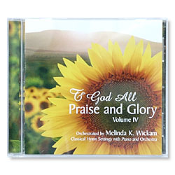 To God All Praise and Glory, Volume 4 (CD)