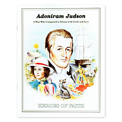 Heroes of Faith - Adoniram Judson