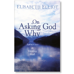 On Asking God Why
