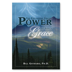 The Exceeding Great Power of God's Grace