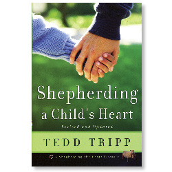 Shepherding a Child's Heart