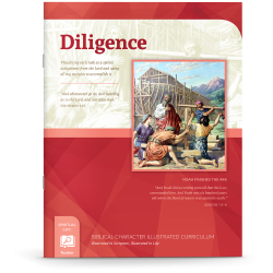 Biblical Character Illustrated Curriculum: Diligence