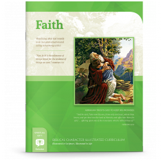 Biblical Character Illustrated Curriculum: Faith