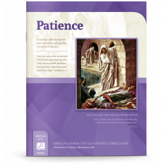 Biblical Character Illustrated Curriculum: Patience