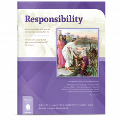 Biblical Character Illustrated Curriculum: Responsibility