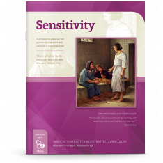 Biblical Character Illustrated Curriculum: Sensitivity