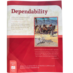 Biblical Character Illustrated Curriculum: Dependability