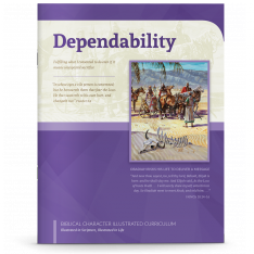 Biblical Character Illustrated Curriculum: Dependability