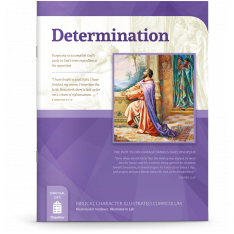 Biblical Character Illustrated Curriculum: Determination