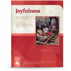 Biblical Character Illustrated Curriculum: Joyfulness