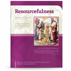 Biblical Character Illustrated Curriculum: Resourcefulness