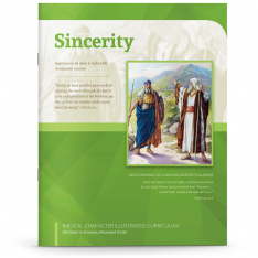 Biblical Character Illustrated Curriculum: Sincerity