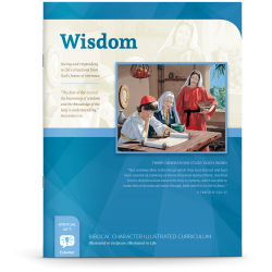 Biblical Character Illustrated Curriculum: Wisdom