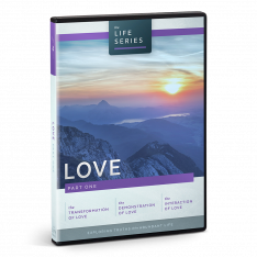 The Life Series: Love - Part One