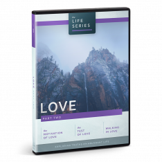 The Life Series: Love - Part Two