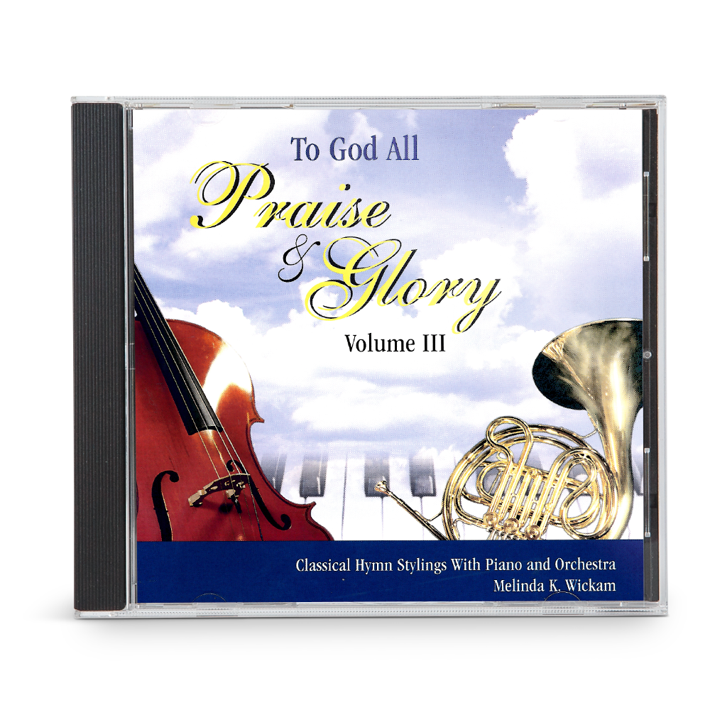 IBLP Online Store: To God All Praise and Glory, Vol. 3 (CD)